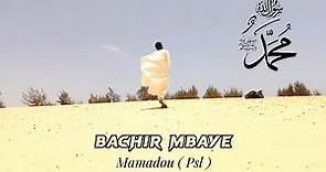 Bachir Mbaye - Mamadou PSL (clip Officiel)