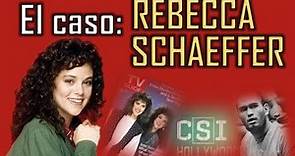 El caso Rebecca Schaeffer - CSI Holyywood