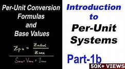 Introduction to Per Unit Systems in Power Systems Part 1b
