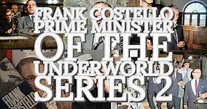 Frank Costello - Series 2 Full Series - The Prime Minister of the Underworld Rise of the mafia