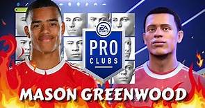 FIFA 22 Mason Greenwood Pro Clubs Creation