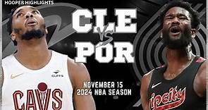 Cleveland Cavaliers vs Portland Trail Blazers Full Game Highlights | Nov 15 | 2024 NBA Season