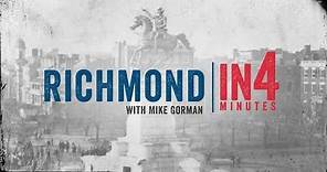 Civil War Richmond: The Civil War in Four Minutes