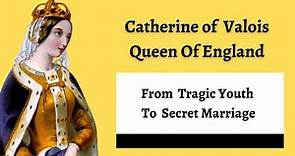 From Her TRAGIC Youth To Her Secret Marriage | Catherine of Valois, Wife of Henry V |