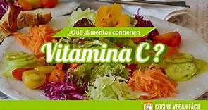 Qué alimentos contienen vitamina C - Cocina Vegan Fácil