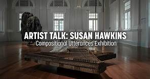 Artist Susan Hawkins discusses the Compositional Utterances exhibition at Court House Gallery