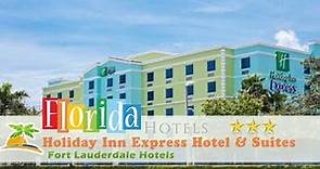 Holiday Inn Express Hotel & Suites Fort Lauderdale Airport- Fort Lauderdale Hotels, Florida