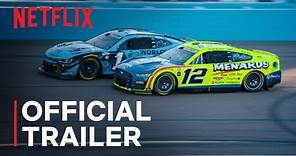 NASCAR: FULL SPEED | Official Trailer | Netflix
