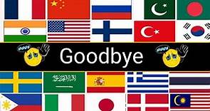 How to say "Goodbye!" in different Languages