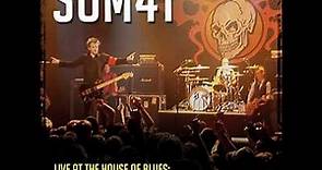 Sum 41 Pieces (Live At The House of Blues, Cleveland 9.15.07)