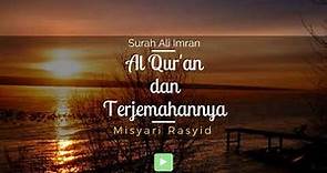 Surah 003 Ali 'Imran & Terjemahan Suara Bahasa Indonesia - Holy Qur'an with Indonesian Translation