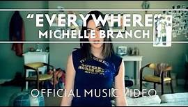 Michelle Branch - Everywhere [Official Music Video]
