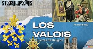 Los Valois | 2da parte - Guerras de Religión en Francia