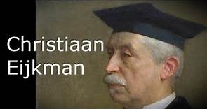 Christiaan Eijkman Biography - Dutch physician and professor of physiology