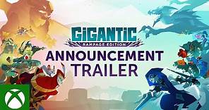 GIGANTIC: RAMPAGE EDITION | Announcement Trailer