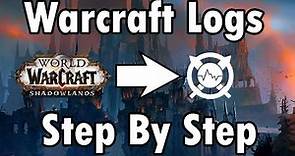 Warcraft Logs Guide: How to log fights, how to upload fights, and more step by step
