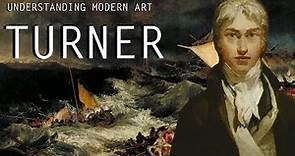 J.M.W Turner- Understanding Modern Art