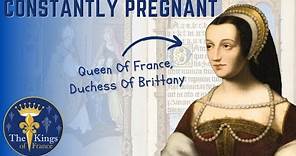 Claude Of France - Heiress To The Much Desired Duchy Of Brittany