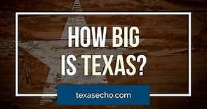 How Big is Texas? Compare Texas with the World!