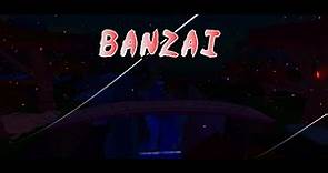 | BANZAI | Trailer 2