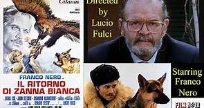 Il ritorno di Zanna Bianca, The Return of White Fang 1974, Italian adventure movie. Dir. Lucio Fulci