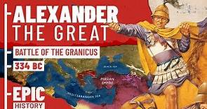 The Greatest General in History? Alexander invades the Persian Empire