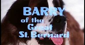 Barry of the Great St Bernard (1977) The Wonderful World of Disney