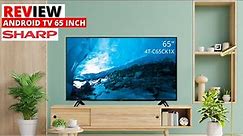 REVIEW ANDROID TV SHARP 65 INCH || SHARP 4TC65CK1X