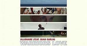 Jillionaire - Warriors Love (Feat. Bunji Garlin) (Official Audio)