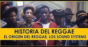 HISTORIA DEL REGGAE - El origen del Reggae, Los Sound Systems