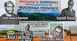 Welcome To Chinsali:Home Of Freedom Fighters Like Kenneth Kaunda, Simon Mwansa Kapwepwe In Zambia
