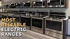 Most Reliable Electric Range Brands for 2023