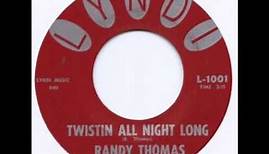 Randy Thomas & The Twisters - Twistin All Night Long 1960