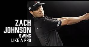 How to Swing Like a PGA Tour Pro | Zach Johnson