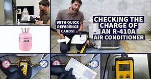 Checking the Charge of An R-410A Air Conditioner with Quick Reference Cards!