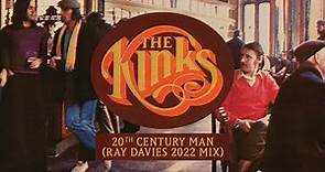 The Kinks - 20th Century Man (Ray Davies 2022 Mix) [Official Audio]