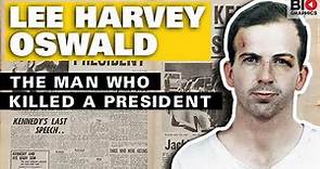 Lee Harvey Oswald – The Man who Killed a President
