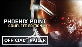 Phoenix Point: Complete Edition - Official Launch Trailer