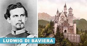 Ludwig di Baviera: la tragica storia del Re "pazzo" che costruì il Castello di Neuschwanstein