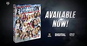 Then, Now, Forever: The Evolution of WWE's Women's Division is available now