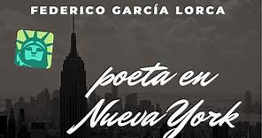 Lorca - Poeta en Nueva York - "La aurora"
