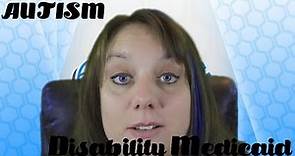 Autism: What is Disability Medicaid?