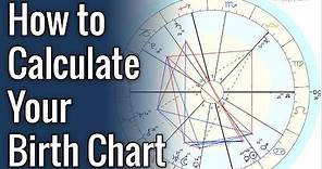 How to Calculate Your Birth Chart