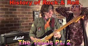History of Rock & Roll - The 1960s (Pt. 2)