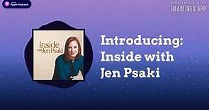 Inside with Jen Psaki - Introducing: Inside with Jen Psaki