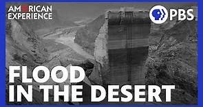 Flood in the Desert | Full Documentary | AMERICAN EXPERIENCE | PBS