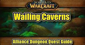 Classic WoW: The Wailing Caverns, Alliance Quest Guide