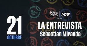 LA ENTREVISTA: Sebastián Miranda (21-10-2023)
