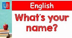 WHAT´S YOUR NAME? Inglés para niños ✔👩‍🏫 PRIMARIA