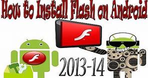 How to Install the Adobe Flash Player on Any Android Device